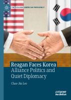 Reagan_Faces_Korea_Alliance_Politics_and_Quiet_Diplomacy_Chae_Jin (2).pdf